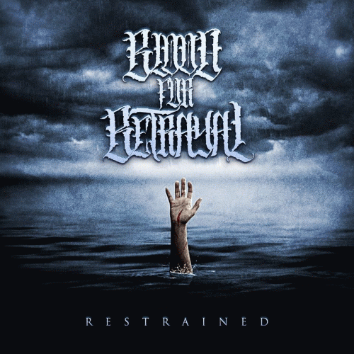 Blood For Betrayal : Restrained
